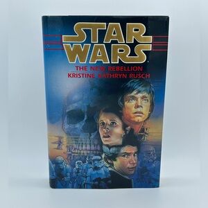 Star Wars The New Rebellion by Kristine Kathryn Rusch - Hardcover